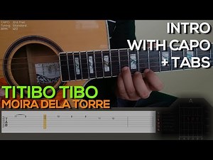 Moira Dela Torre - Titibo tibo [INTRO] Guitar Tutorial with (TABS on SCREEN)