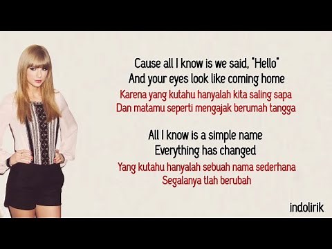 Taylor Swift - Everything Has Changed ft Ed Sheeran (Taylor’s Version) | Lirik Terjemahan