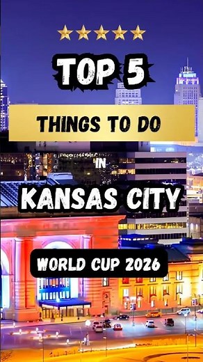 Top 5 Things To Do In KC During The World Cup #visitkc #kansascity #worldcup2026 #fifaworldcup