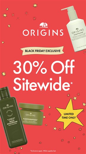Get 30% Off Sitewide! Give the gift of glow—or treat yourself to nature-powered skincare. For a limited time only. | Origins | Facebook