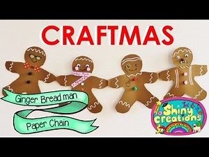 CRAFTMAS 1: Gingerbread Man Paper-chain
