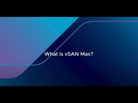 What is vSAN Max?