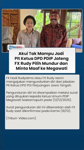 Akui Tak Mampu Jadi Plt Ketua DPD PDIP Jateng, FX Rudy Pilih Mundur dan Minta Maaf ke Megawati