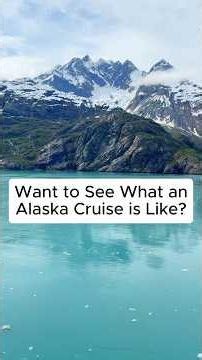 Curious What You See During an Alaska Cruise?
