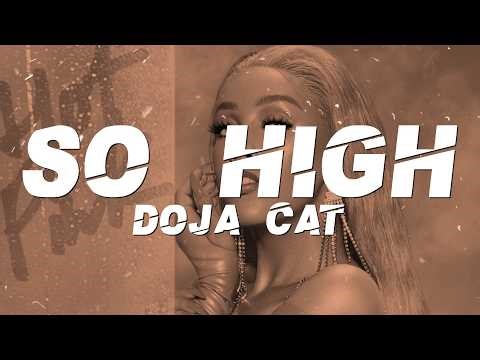 Doja Cat - So High (Lyrics)