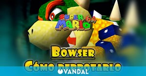 Bowser y cómo derrotarlo en Super mario 64