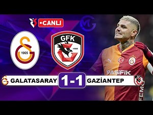 Galatasaray 1-1 Gaziantep / Süper Lig Canlı Yayın