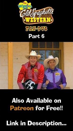 The Wiggles: Cold Spaghetti Western (Fan-Dub) (Full Special) - Part 6