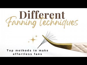 Different ways to make lash extension fans, pinching, shimmy method & flower cup