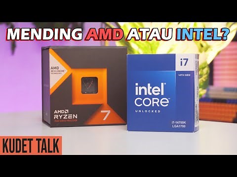 Mending AMD atau INTEL? AMD Ryzen 7 7800X3D vs Intel Core i7 14700K