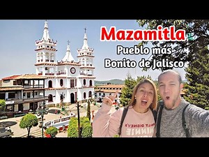 📌 MAZAMITLA (4K) El Pueblo más Bonito de JALISCO | Que ver y hacer en 1 día | 17# México