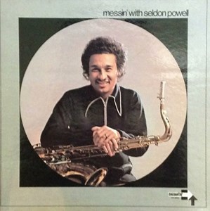 Seldon Powell - Messin' With