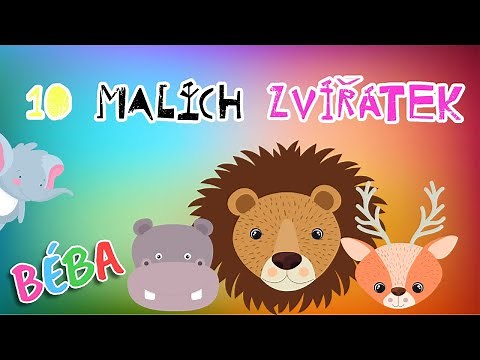 10 MALÝCH ZVÍŘÁTEK / dětská říkanka / počítání do 10 a zpět / básnička pro děti