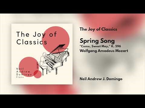 Spring Song ("Come, Sweet May," K. 596) by Wolfgang Amadeus Mozart