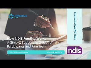 How NDIS Funding Works: A Simple, Supportive Guide for Participants and Families