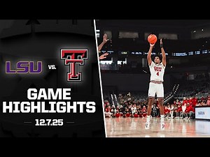 LSU vs. #19 Texas Tech Game Highlights | 2025-26 Big 12 Men’s Basketball