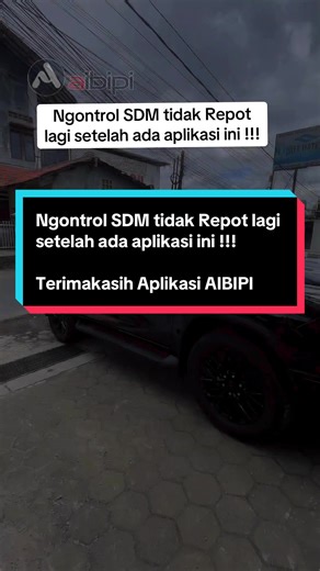 Ngontrol SDM tidak Repot lagi setelah ada aplikasi ini !!! Terimakasih Aplikasi AIBIPI absensi & payroll #aibipi #absensionline #payroll #umkm #hrd