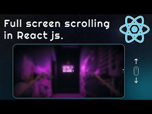 Full Screen Scrolling in React js | Full Page Scroll Effect in Reactjs