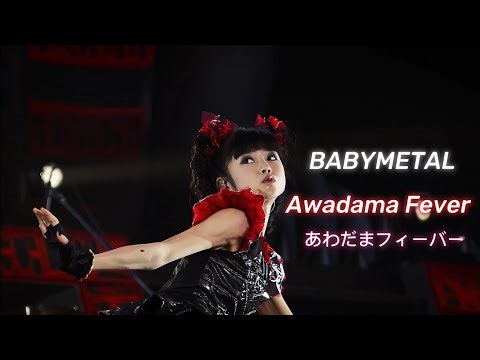 BABYMETAL - Awadama Fever「あわだまフィーバー」| With Kami Band Intro