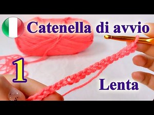 Uncinetto per Principianti Assoluti: Catenella, Catenella di avvio | Lenta + Schemi #1