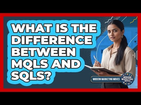 What Is The Difference Between MQLs And SQLs?