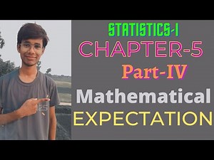 Chapter-5 Part-IV Mathematical Expectation
