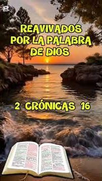 REAVIVADOS POR LA PALABRA DE DIOS 2 CRÓNICAS 16 #biblia