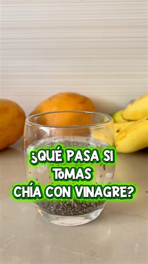 ￼ Toma agua con Chía y vinagre de manzana👌 #recetas #bienestar #remediosnaturales