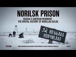 Norilsk Prison: Russia’s Siberian Nightmare – The Brutal History of Norillag Gulag