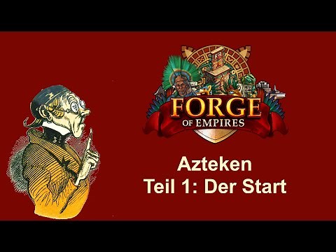 FoETipps: Aztec Cultural Settlement in Forge of Empires Part 1 (German)
