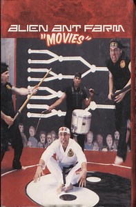 Alien Ant Farm - Movies