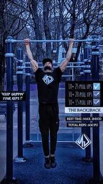 𝐓𝐇𝐄 𝐁𝐀𝐂𝐊2𝐁𝐀𝐂𝐊 𝐒𝐄𝐓 (600 Pull Ups - Calisthenics & Street Workout Set)