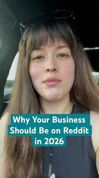 Why Your Business Should Be on Reddit in 2026