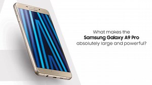 551K views · 11K reactions | Life is absolutely large & powerful with the Samsung Galaxy A9 Pro | Samsung | Facebook