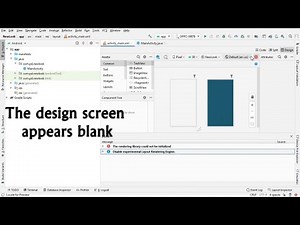 #android studio | The design screen appears blank | The rendering library could not be initialized
