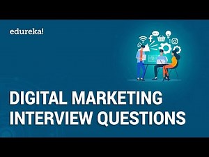 Top 50 Digital Marketing Interview Questions and Answers | Digital Marketing Training | Edureka