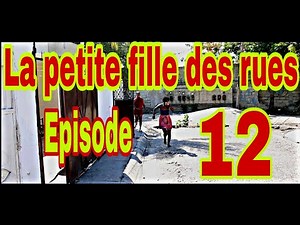 La petite fille des rues Épisode #12