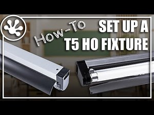 How To: Vivarium Electronics T5 HO Fixture Setup