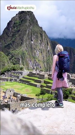El mejor horario para visitar Machu Picchu