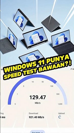 Windows 11 Kini Punya Speed Test Bawaan