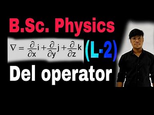 (L-2) Vector differential operator // B.Sc. Physics // Del operator // Semester 1