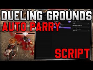 [🔥RELEASE] Dueling Grounds NEW Script Kill Aura & Auto Parry (Roblox 2025)