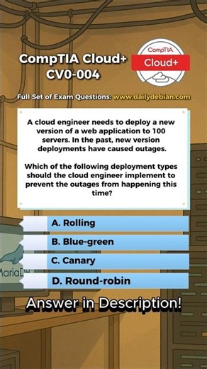 CompTIA Cloud+ (CV0-004) Exam-Style Practice Question 2026