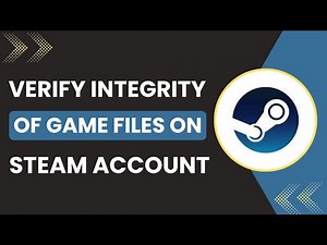 How To Verify Integrity Of Game Files On Steam
