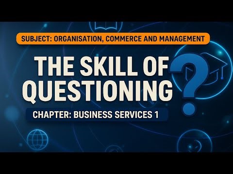 The skill of questioning b.Ed semester 1 Micro teaching subject organisation commerce & management