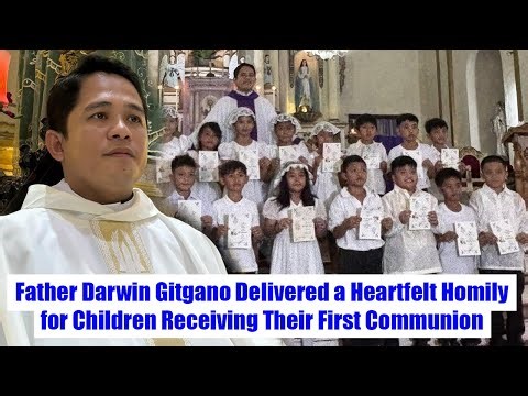 Father Darwin Gitgano Delivered a Heartfelt Homily for Children Receiving Their First Communion