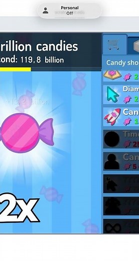 Playing Candy clicker 2 see if I can get 50 trillion