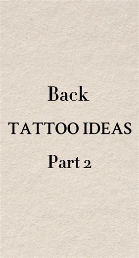 Creative Back Tattoo Ideas You Will Love
