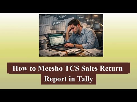 Meesho TCS Sales Return to Tally video