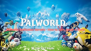 Palworld Dedicated Servers - How to Join, Setup & More